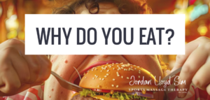 NEWS AND UPDATES WHY DO YOU EAT