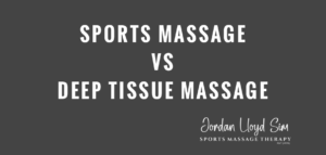 SPORTS VS DEEP TISSUE